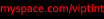 VIP Myspace page